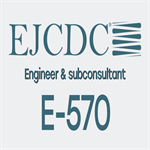 E-570 Standard Form of Agreement between Engineer and Consultant for Professional Services (Download)
