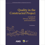 Quality in the Constructed Project, Third Edition: A Guide for Owners, Designers, and Constructors