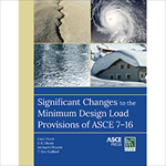 Significant Changes to the Minimum Design Load Provisions of ASCE 7-16