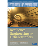 Resilience Engineering for Urban Tunnels