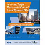 Automated People Movers and Automated Transit Systems 2020: Automated Transit for Smart Mobility