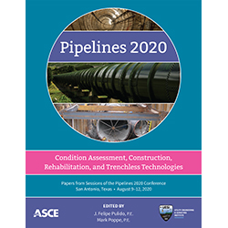 Pipelines 2020: Condition Assessment, Construction, Rehabilitation, and Trenchless Technologies