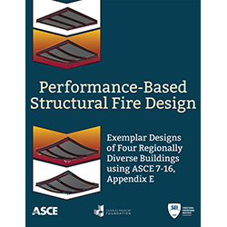 Performance-Based Structural Fire Design: Exemplar Designs of Four Regionally Diverse Buildings using ASCE 7-16, Appendix E
