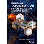 Hazard-Resilient Infrastructure: Analysis and Design