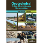 Geotechnical Testing, Observation, and Documentation, Third Edition