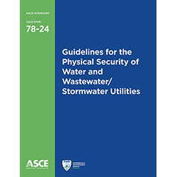 Guidelines for the Physical Security of Water and Wastewater/Stormwater Utilities (78-24)