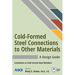 Cold-Formed Steel Connections to Other Materials: A Design Guide