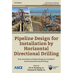 Pipeline Design for Installation by Horizontal Directional Drilling, Third Edition