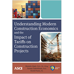 Understanding Modern Construction Economics and the Impacts of Tariffs on Construction Projects