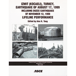 Izmit (Kocaeli), Turkey, Earthquake of August 17, 1999, including Duzce Earthquake of November 12, 1999: Lifeline Performance