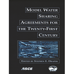 Model Water Sharing Agreements for the Twenty-First Century: 